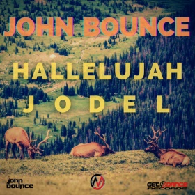 JOHN BOUNCE - HALLELUJAH JODEL